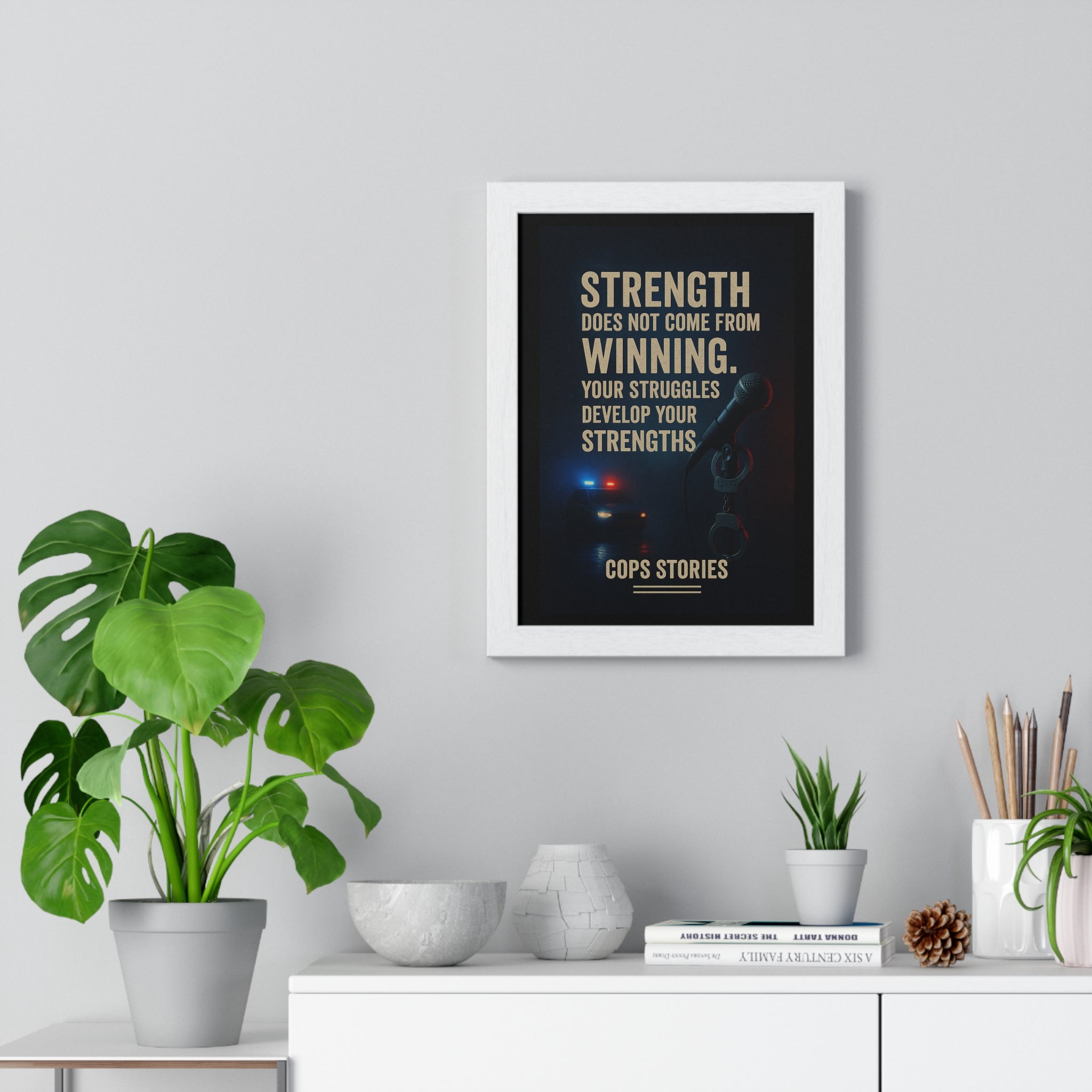 Inspirational Police Framed Poster, Motivational Wall Art, Strength Quotes Decor, Law Enforcement Gift, Cops Stories Home Decor
