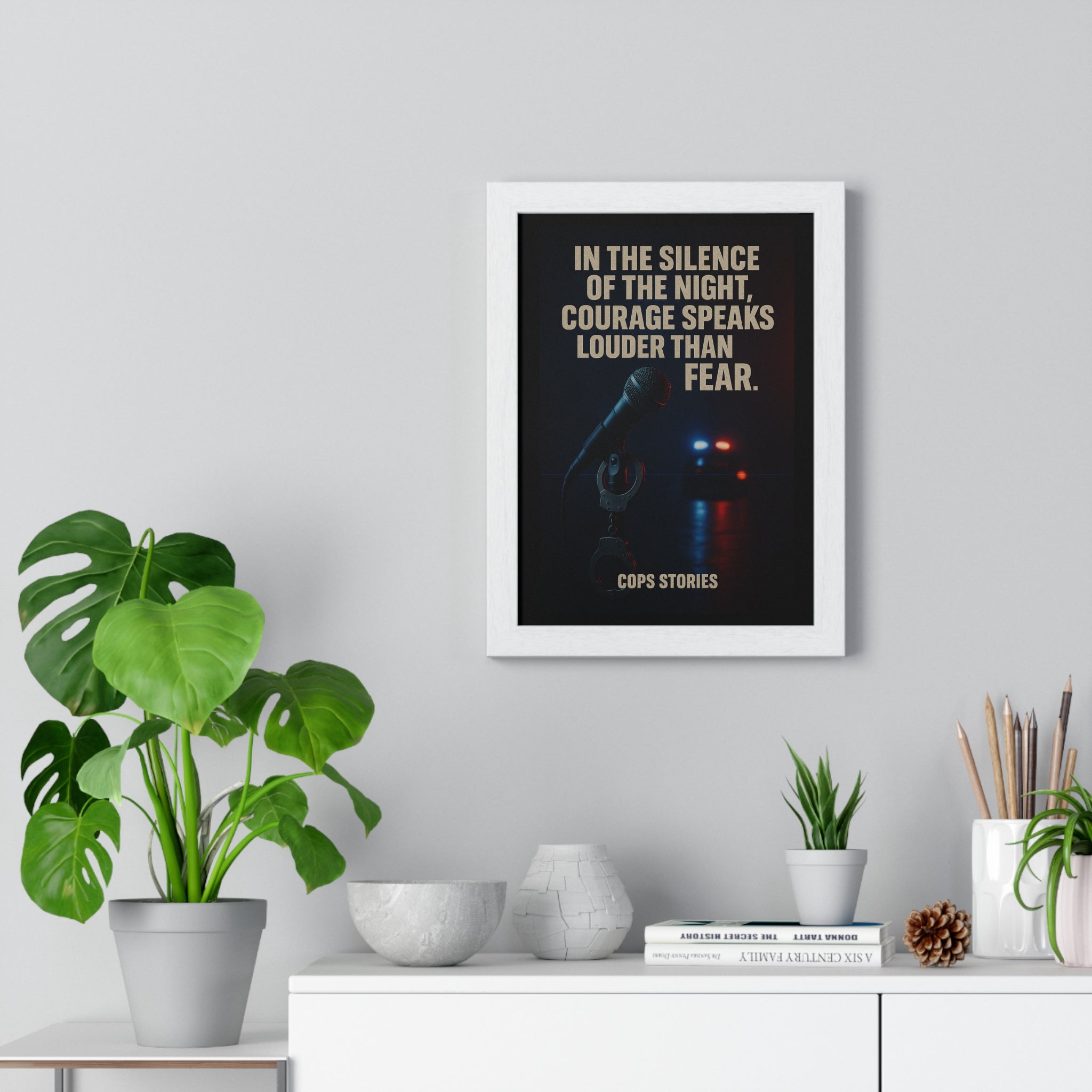 Inspirational Wall Art, Vertical Framed Poster, Motivational Decor for Police Officers, Courage Quotes, Home Office Wall Decoration