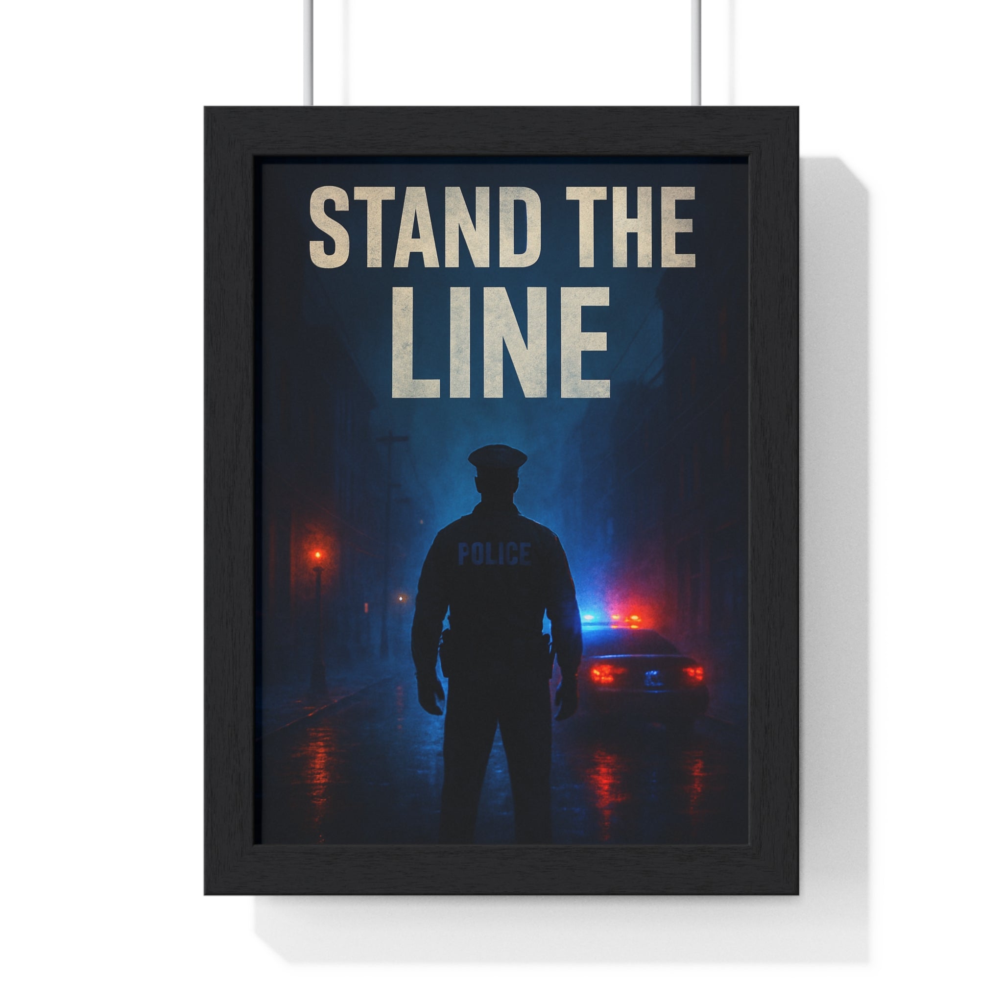 Courageous Police Framed Poster - Stand the Line Art for Home Decor