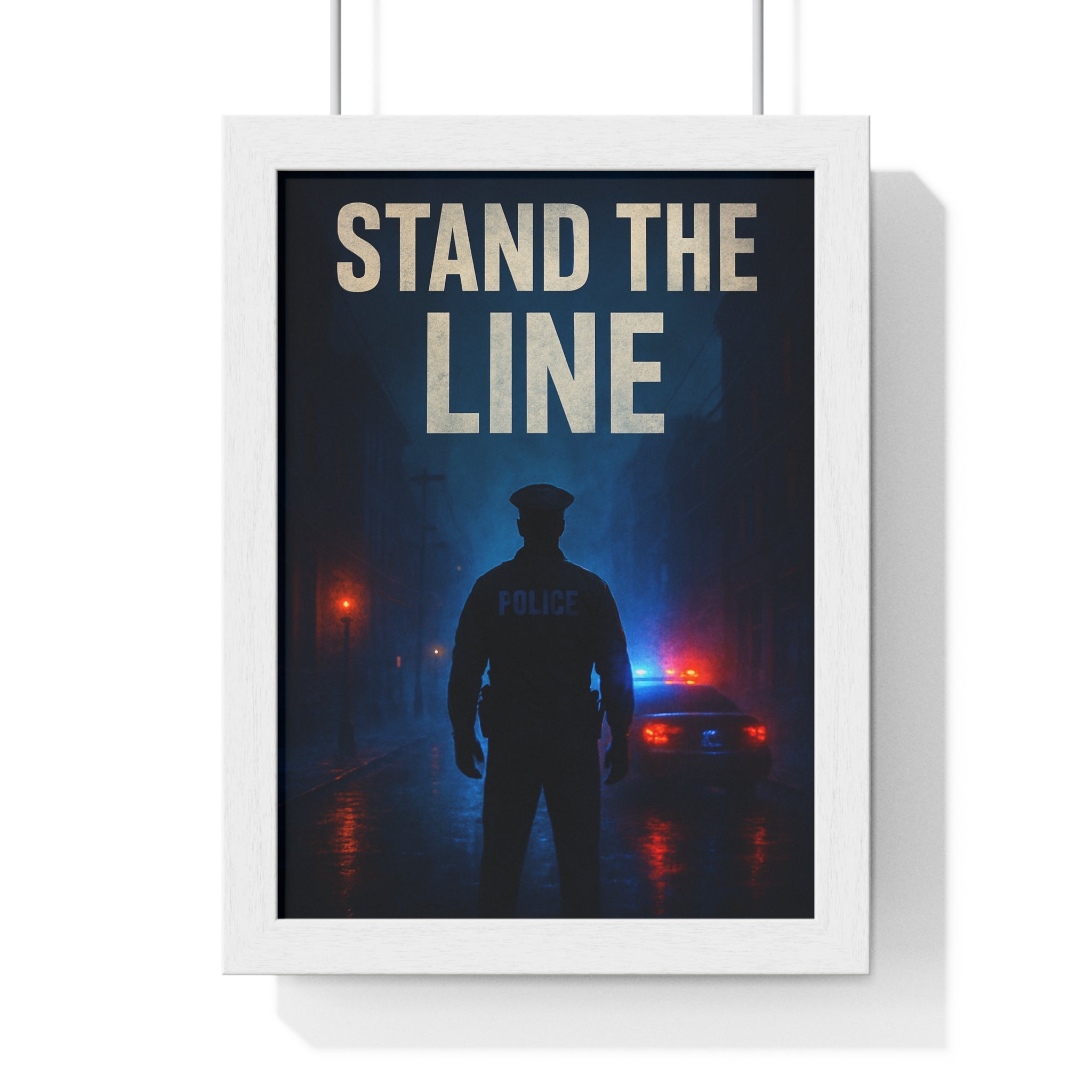 Courageous Police Framed Poster - Stand the Line Art for Home Decor
