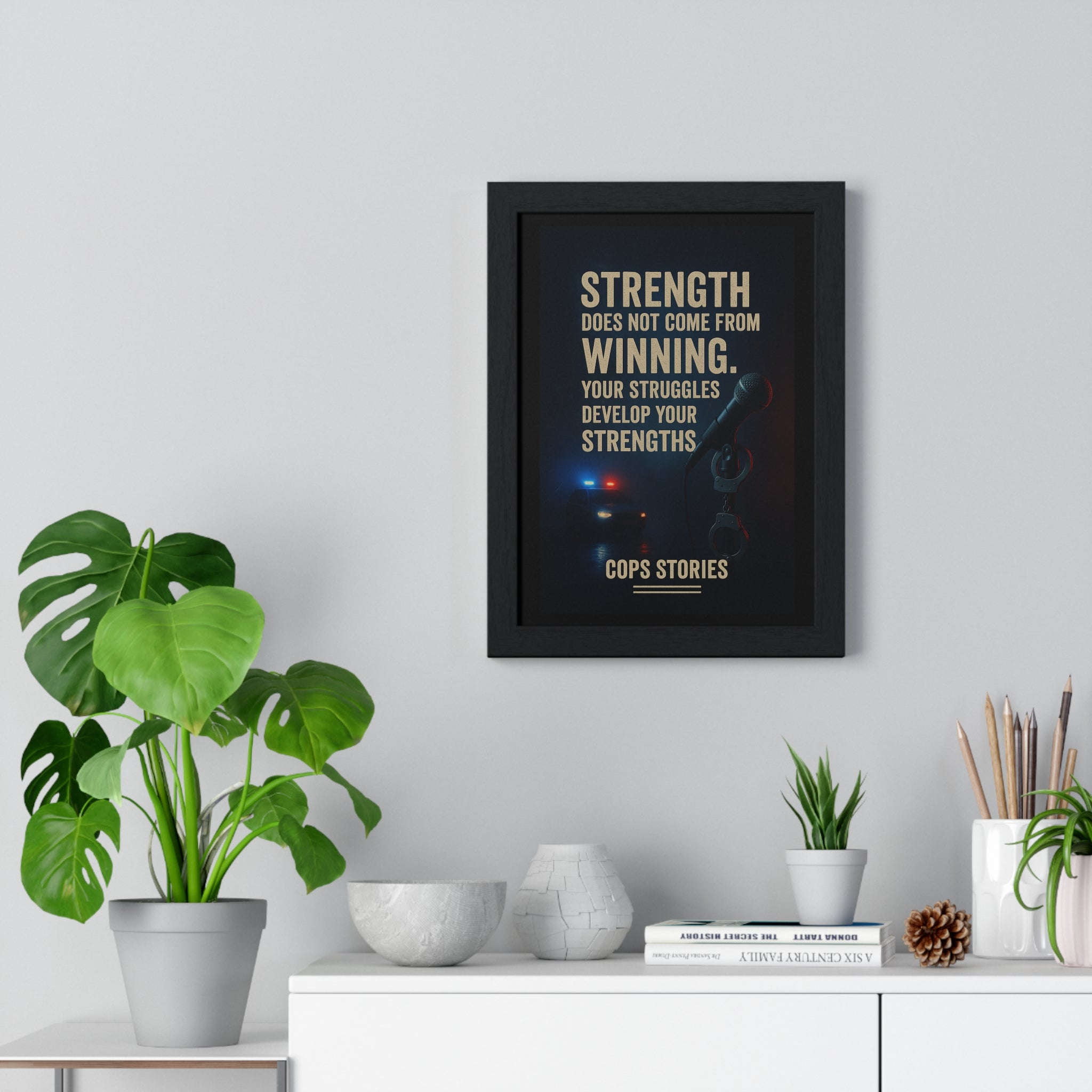 Inspirational Police Framed Poster, Motivational Wall Art, Strength Quotes Decor, Law Enforcement Gift, Cops Stories Home Decor