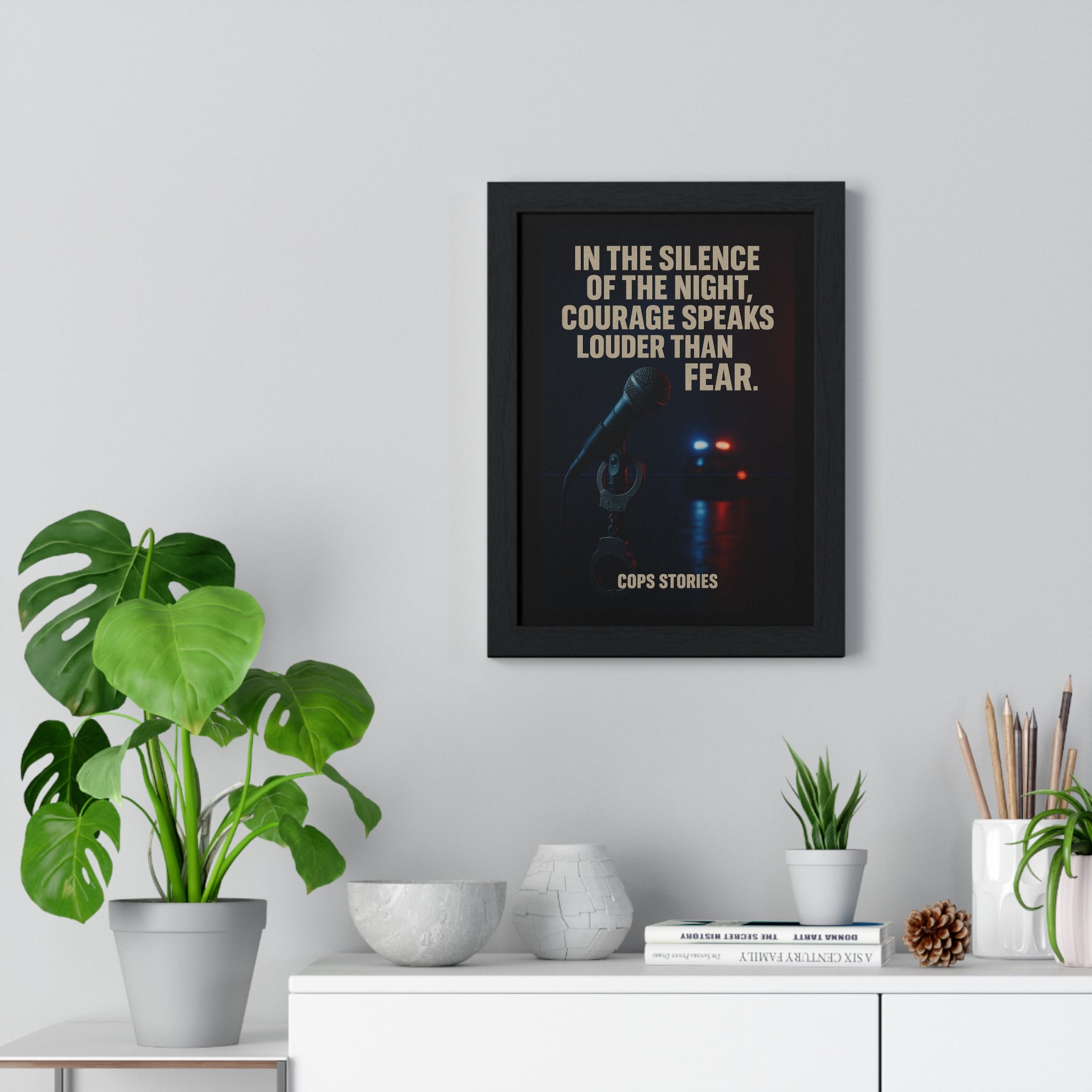 Inspirational Wall Art, Vertical Framed Poster, Motivational Decor for Police Officers, Courage Quotes, Home Office Wall Decoration