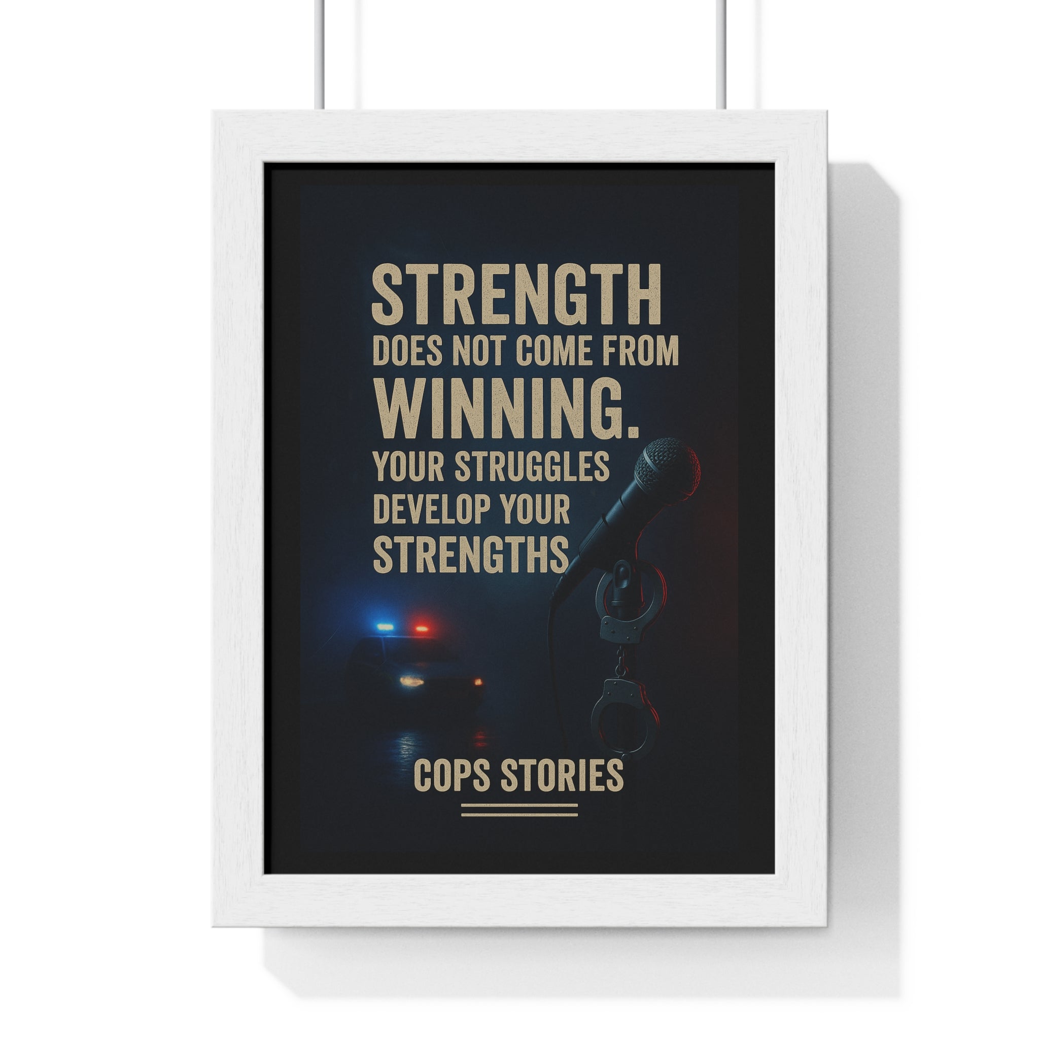 Inspirational Police Framed Poster, Motivational Wall Art, Strength Quotes Decor, Law Enforcement Gift, Cops Stories Home Decor